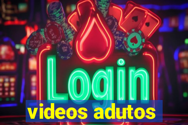 videos adutos