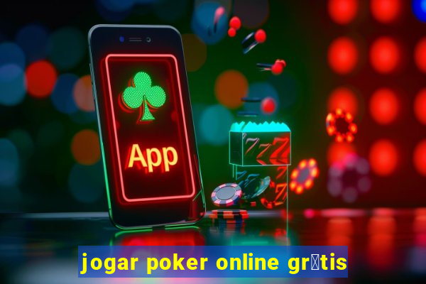 jogar poker online gr谩tis