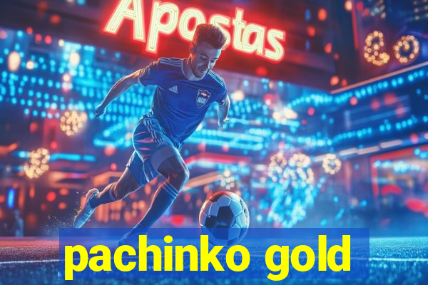 pachinko gold