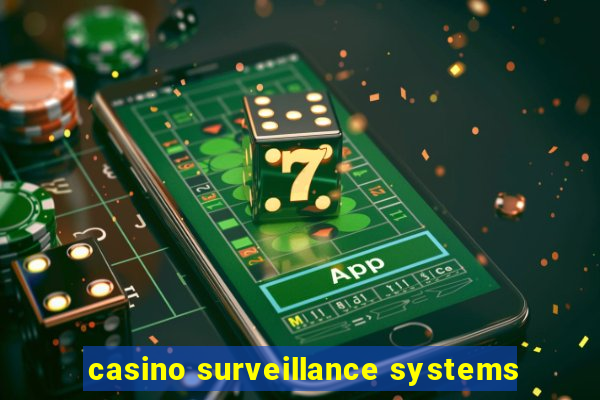 casino surveillance systems