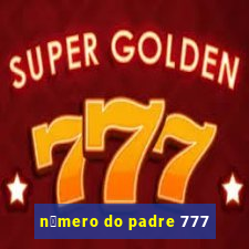 n煤mero do padre 777