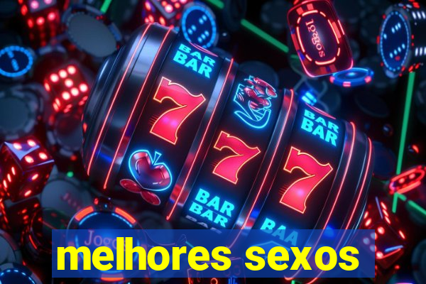 melhores sexos