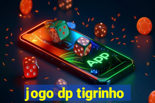 jogo dp tigrinho