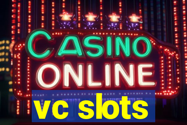 vc slots