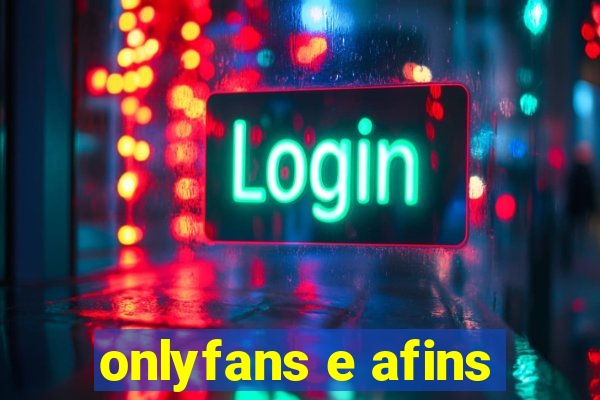 onlyfans e afins