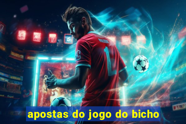 apostas do jogo do bicho