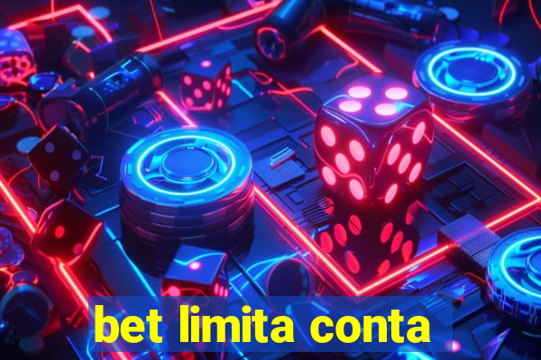 bet limita conta