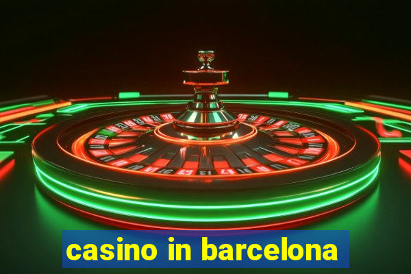 casino in barcelona