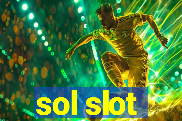 sol slot