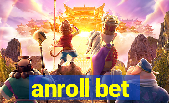 anroll bet