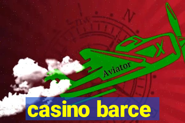 casino barce