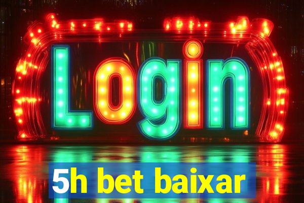 5h bet baixar