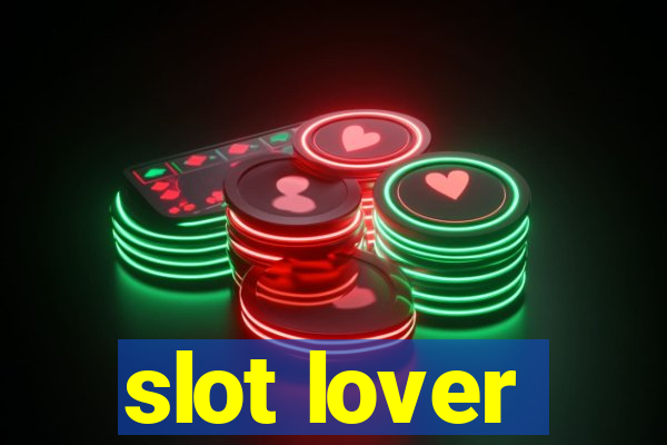 slot lover