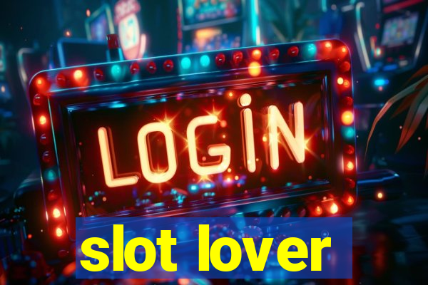 slot lover