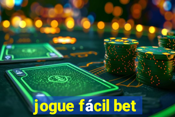 jogue fácil bet