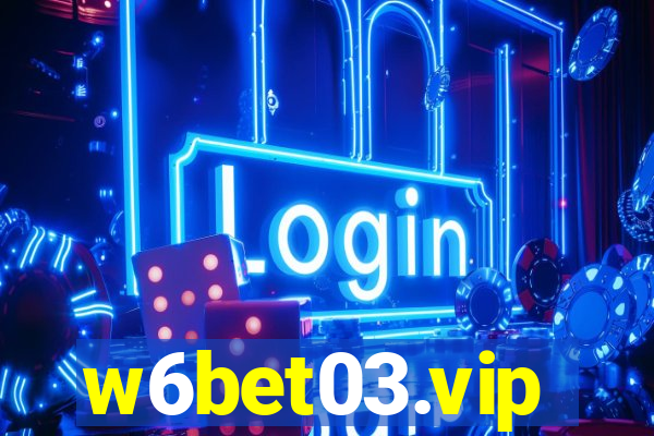 w6bet03.vip