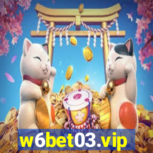 w6bet03.vip