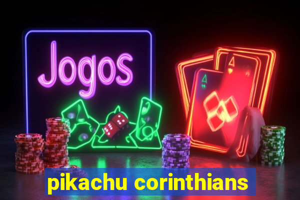 pikachu corinthians