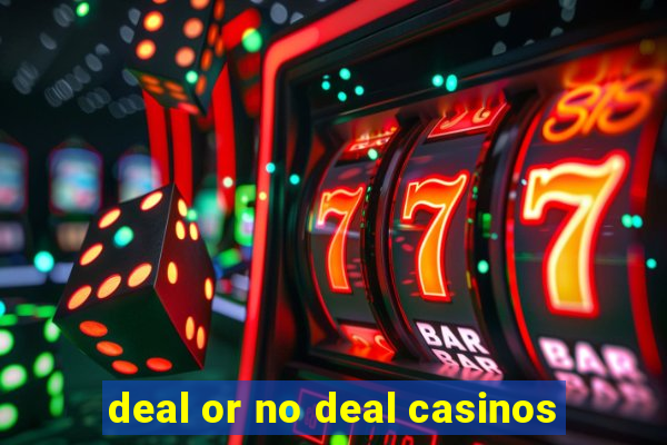 deal or no deal casinos