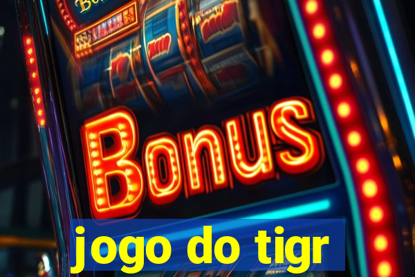 jogo do tigr