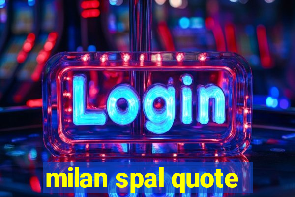 milan spal quote