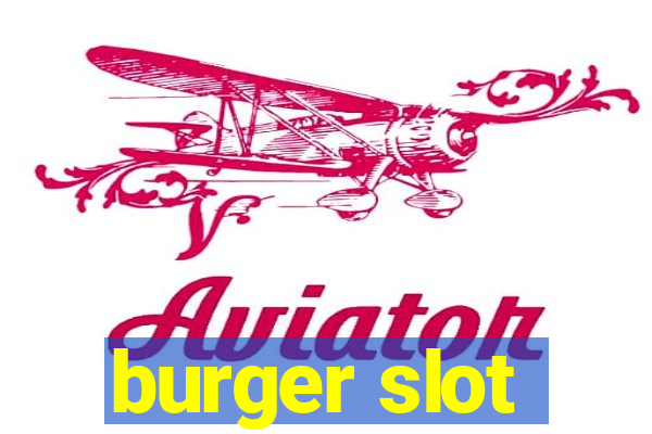 burger slot