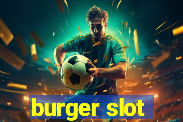 burger slot