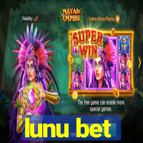 lunu bet