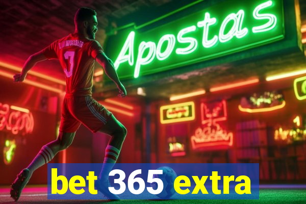 bet 365 extra