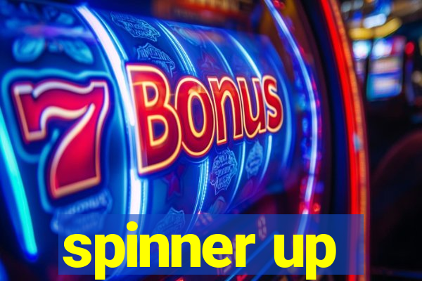 spinner up