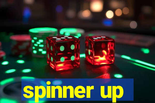 spinner up