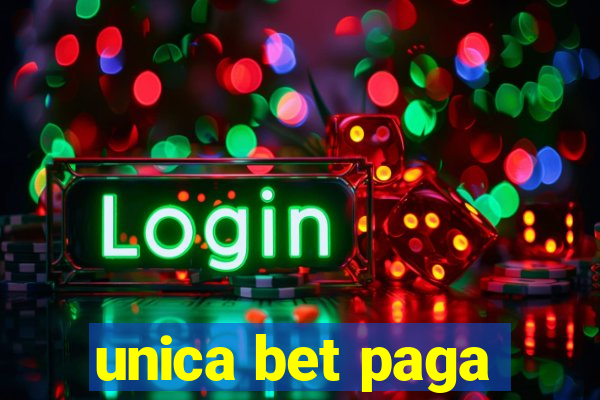 unica bet paga