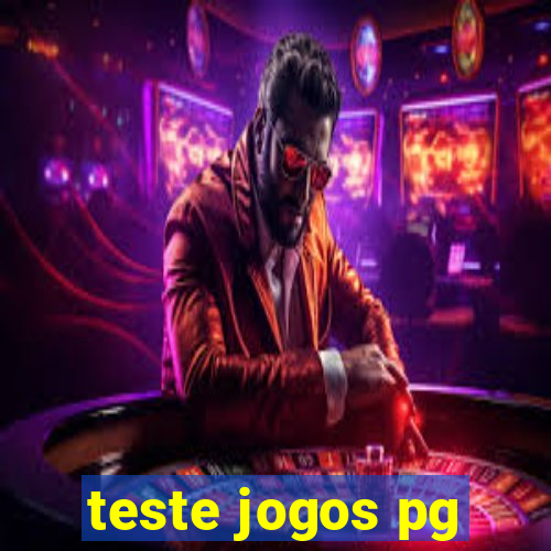 teste jogos pg