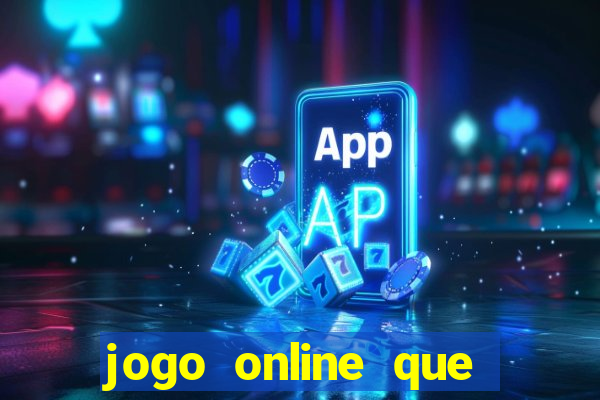 jogo online que paga dinheiro de verdade