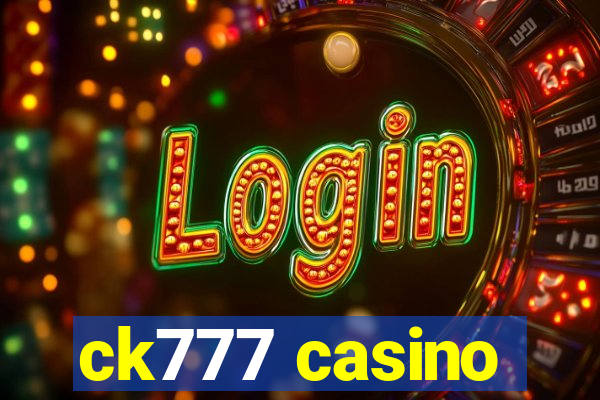 ck777 casino