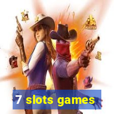 7 slots games