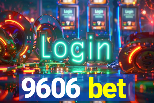 9606 bet