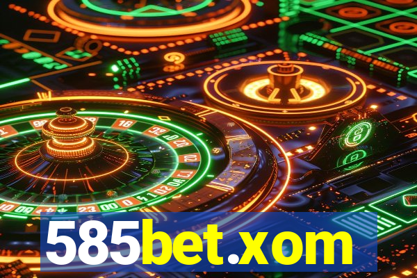 585bet.xom