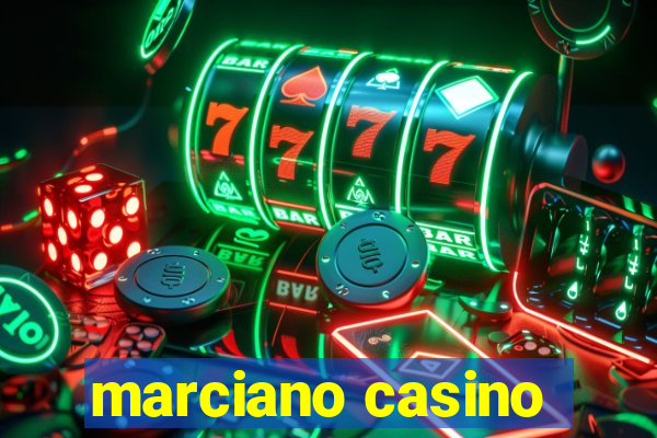 marciano casino