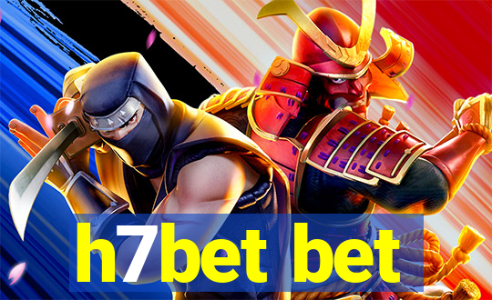 h7bet bet