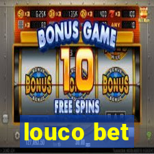 louco bet