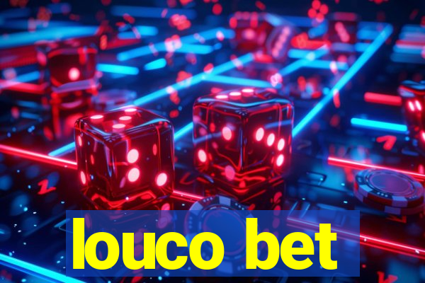 louco bet