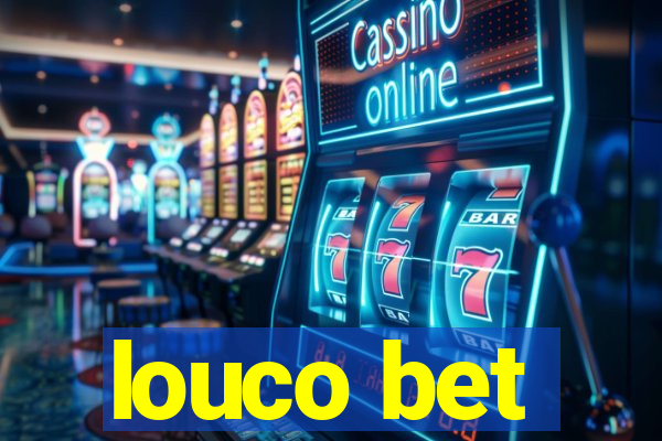 louco bet