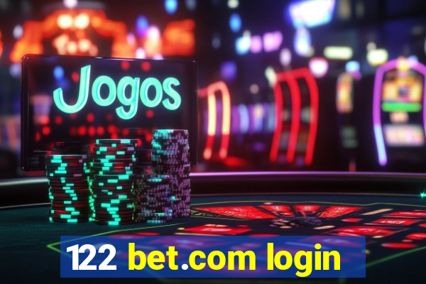 122 bet.com login