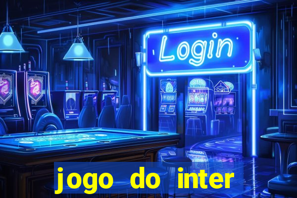 jogo do inter hoje: horário