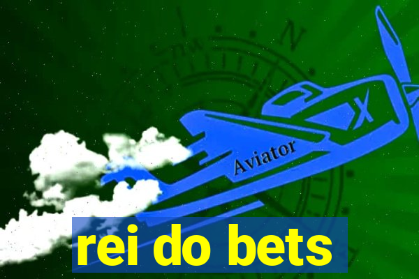 rei do bets