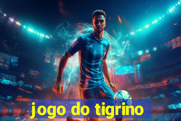 jogo do tigrino