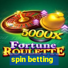 spin betting