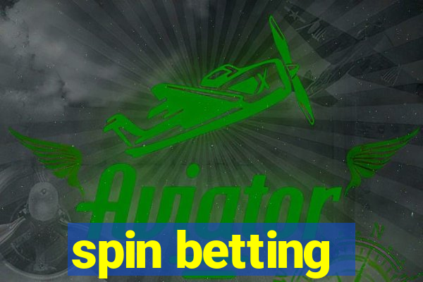 spin betting