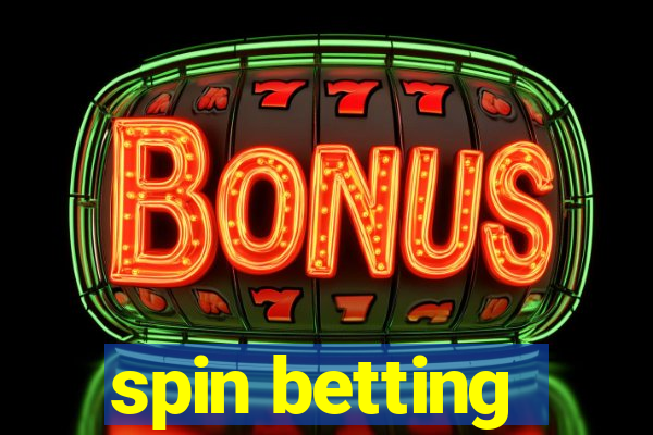 spin betting